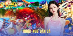 thuật ngữ bắn cá